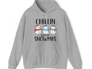 Chillin' With My Snowmies Christmas Hoodie