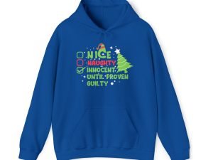 Nice, Naughty, Innocent Until Proven Guilty Christmas Hoodie
