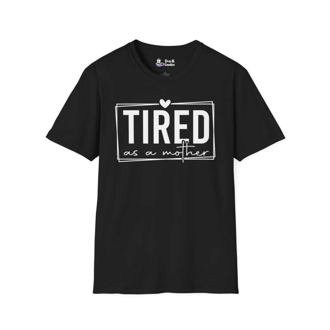 Tired As A Mother